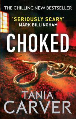 Choked. by Tania Carver B008FQB5BO Book Cover