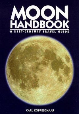 Moon Handbook: A 21St-Century Travel Guide 1566910668 Book Cover