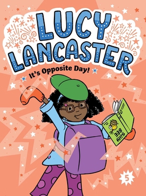 Lucy Lancaster It's Opposite Day! 166596409X Book Cover