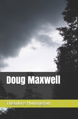 Doug Maxwell B086CB14LK Book Cover