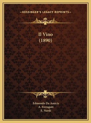Il Vino (1890) [Italian] 1169679250 Book Cover