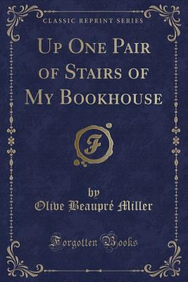 Up One Pair of Stairs of My Bookhouse (Classic ... 1332805655 Book Cover