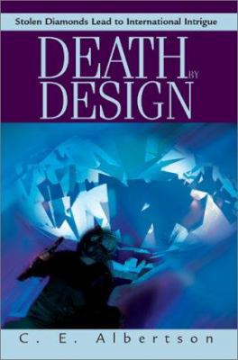Death By Design: Stolen Diamonds Lead to Intern... 0595260292 Book Cover