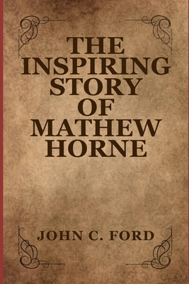 The Inspiring Story of Mathew Horne B0DS9952WB Book Cover