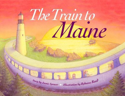 The Train to Maine 0892727675 Book Cover