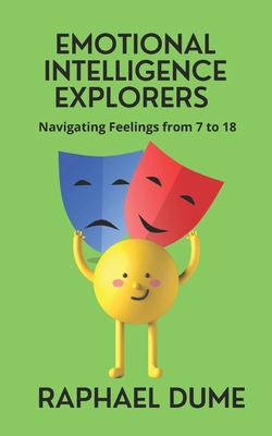 Emotional Intelligence Explorers: Navigating Fe... B0CK3HKVHB Book Cover