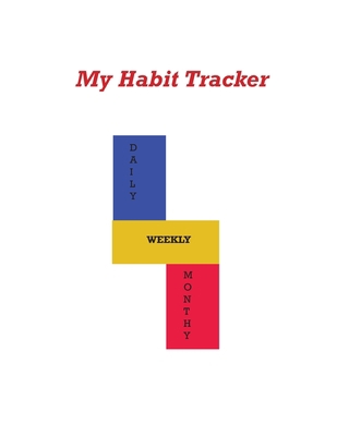 My Habit Tracker B084DG7LFS Book Cover