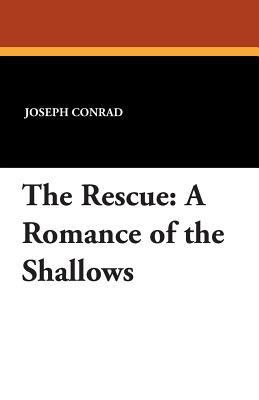 The Rescue: A Romance of the Shallows 1434415872 Book Cover