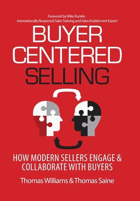 Buyer-Centered Selling: How Modern Sellers Enga... 1948974045 Book Cover