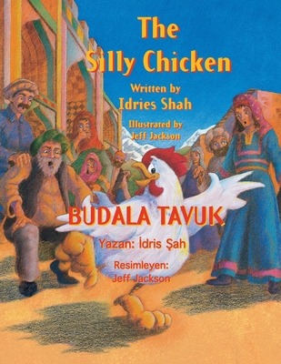 The Silly Chicken / BUDALA TAVUK: Bilingual Eng... 195329295X Book Cover