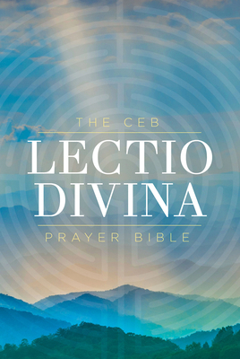 The Ceb Lectio Divina Prayer Bible Hardcover 1609262174 Book Cover