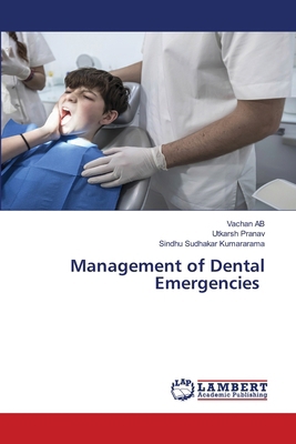 Management of Dental Emergencies 6208457246 Book Cover