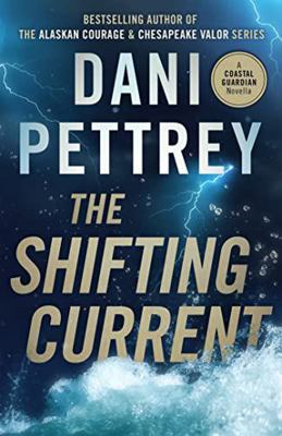 The Shifting Current: A Coastal Guardian Novell... 1705097677 Book Cover