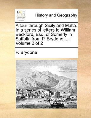 A Tour Through Sicily and Malta. in a Series of... 1170711812 Book Cover
