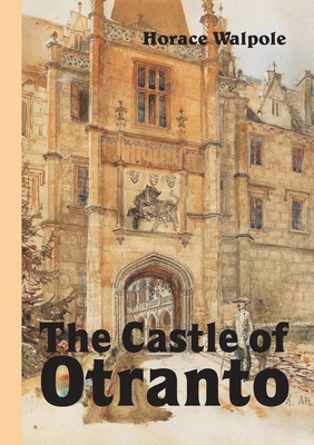 The Castle of Otranto, Novel 0244529183 Book Cover