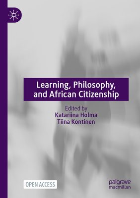 Learning, Philosophy, and African Citizenship 3030948846 Book Cover