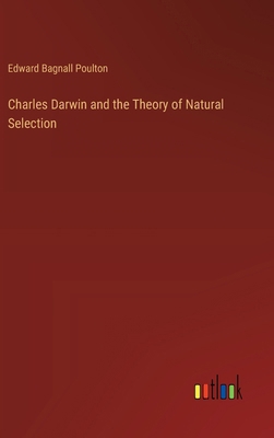 Charles Darwin and the Theory of Natural Selection 3368931997 Book Cover