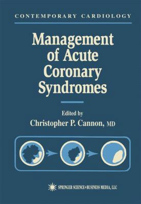 Management of Acute Coronary Syndromes (Contemp... 0896035522 Book Cover