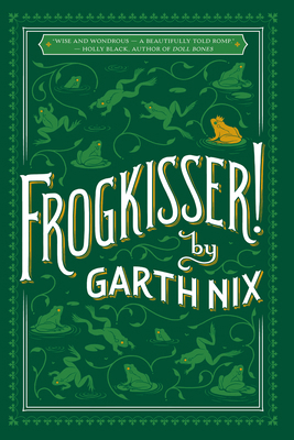 Frogkisser! 1338052098 Book Cover