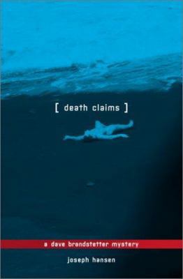 Death Claims: A Dave Brandstetter Mystery 1555835511 Book Cover