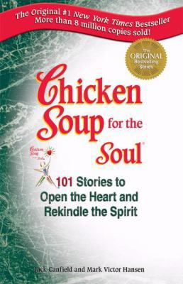 Chicken Soup for the Soul : 101 Stories to Open... B007EPHFHA Book Cover