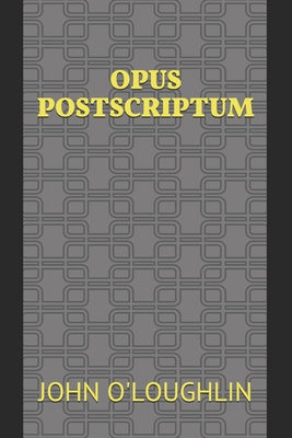 Opus Postscriptum 1511444118 Book Cover