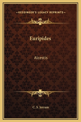 Euripides: Alcestis 1169262384 Book Cover