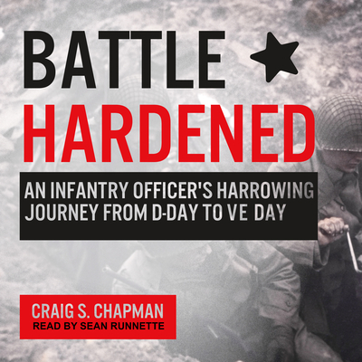 Battle Hardened: An Infantry Officer's Harrowin... 1977350119 Book Cover
