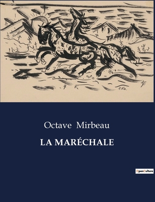 La Maréchale: Les intrigues et les complots sou... [French] B0CJ66Y4L3 Book Cover