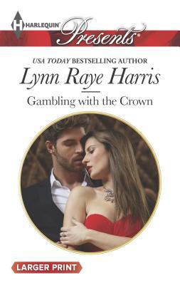 Gambling with the Crown [Large Print] 0373137184 Book Cover