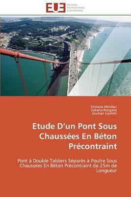 Etude D Un Pont Sous Chaussées En Béton Précont... [French] 3838180097 Book Cover