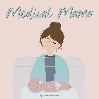 Medical Mama 176356343X Book Cover