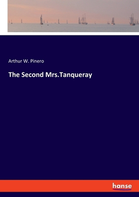 The Second Mrs.Tanqueray 3348106575 Book Cover