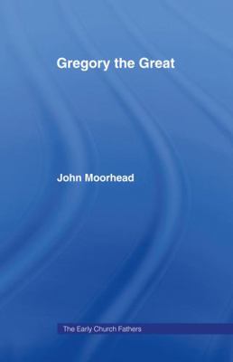 Gregory the Great 0415233895 Book Cover