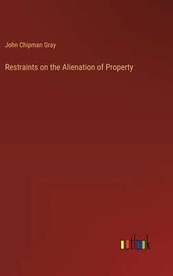 Restraints on the Alienation of Property 3385347122 Book Cover