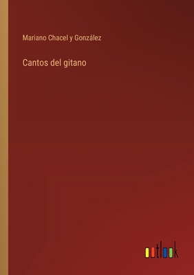 Cantos del gitano [Spanish] 3368033638 Book Cover