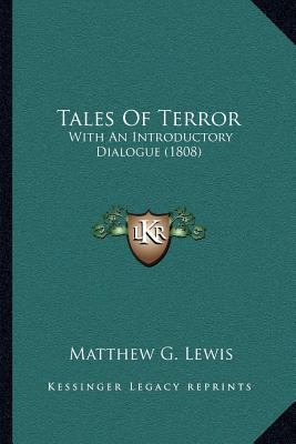 Tales Of Terror: With An Introductory Dialogue ... 116696051X Book Cover