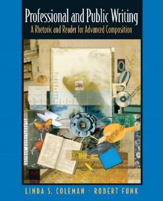 Professional and Public Writing: A Rhetoric and... 0131838857 Book Cover