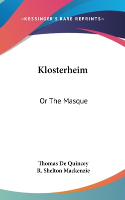 Klosterheim: Or The Masque 0548539057 Book Cover