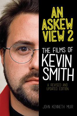 An Askew View 2: The Films of Kevin Smith 1557837945 Book Cover