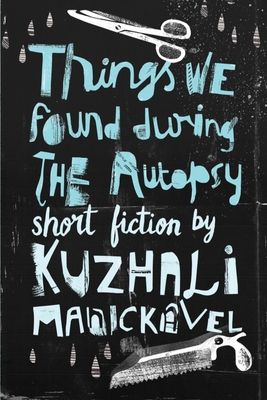Things We Found During the Autopsy 9380636172 Book Cover