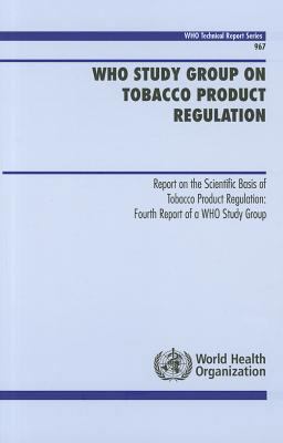 WHO Study Group on Tobacco Product Regulation: ... 9241209674 Book Cover