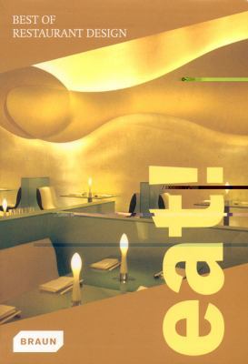 Eat! Best of Restaurant Design 393878069X Book Cover