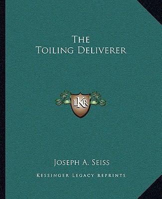 The Toiling Deliverer 1162865296 Book Cover