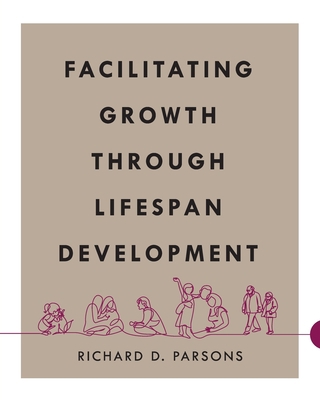 Facilitating Growth Through Lifespan Development 1793547904 Book Cover