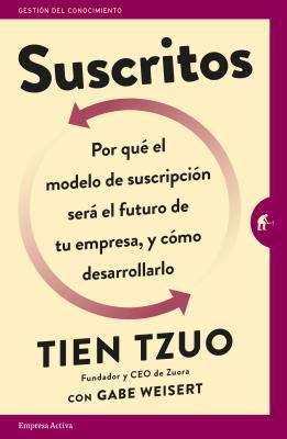 Suscritos: Por Que´ el Modelo de Suscripcio´n S... [Spanish] 8416997020 Book Cover