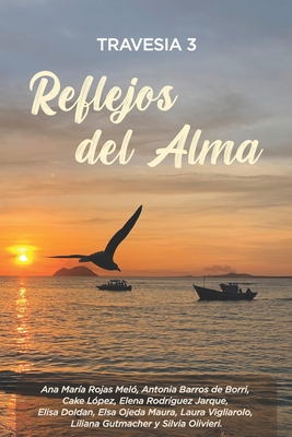 Travesía 3: Reflejos del Alma [Spanish] 9878871711 Book Cover