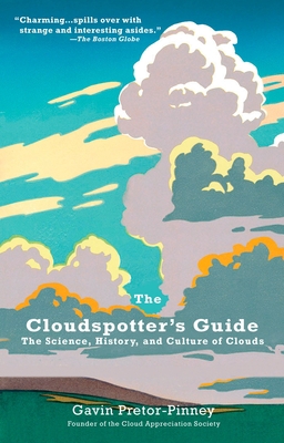 The Cloudspotter's Guide: The Science, History,... B0014EAX1W Book Cover