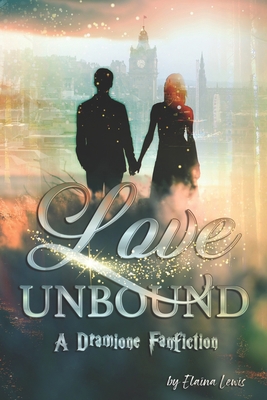 Love Unbound: A Dramione Fanfiction B087SHDHXX Book Cover