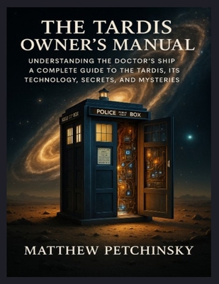 The TARDIS Owner's Manual: Understanding the Do... B0DWQBVKV7 Book Cover
